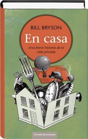 En_Casa_Una_breve_historia_vida_privada_Bill_Bryson