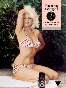 Bunny Yeager, la modelo fotógrafa de pn-ups.
